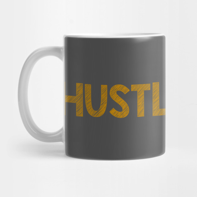 Hustle Hard by alblais