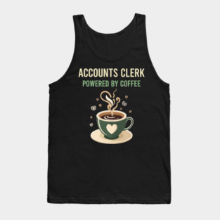 Powered By Coffee Accounts Clerk Tank Top