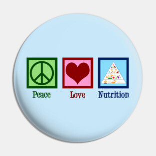 Peace Love Nutrition Pin
