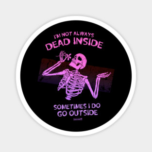 Dead Inside Magnet