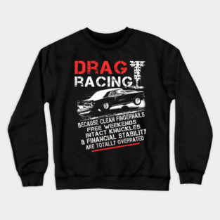 DRAG RACING Crewneck Sweatshirt