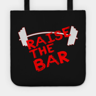 Raise The Bar Tote
