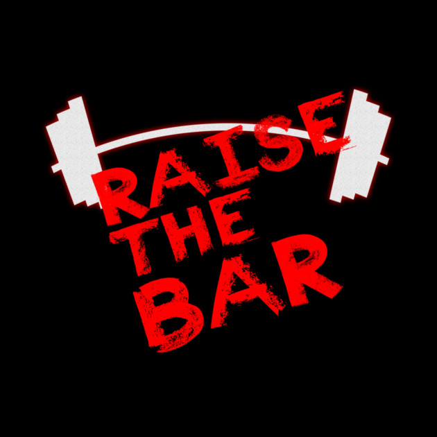 Raise The Bar by alblais