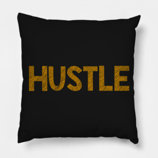 Hustle Pillow