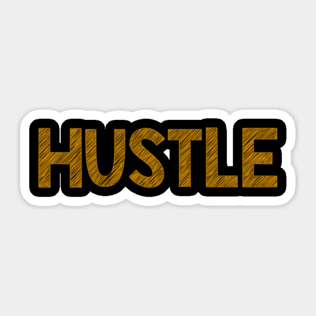Hustle Sticker by alblais