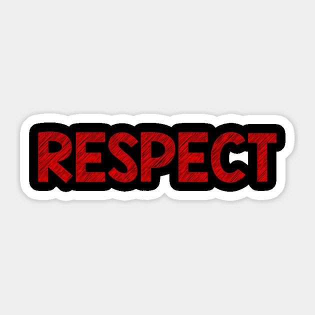Respect Sticker by alblais