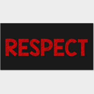 Respect Posters and Art