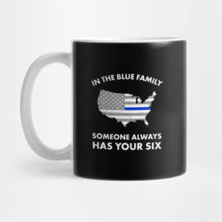 Police Thin Blue Line Family Got Your Six Backup Pride Mug