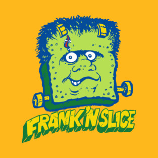 Frank 'N Slice T-Shirt