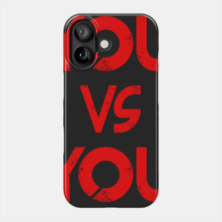 YOU vs YOU Phone Case