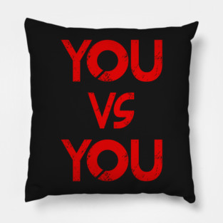 YOU vs YOU Pillow
