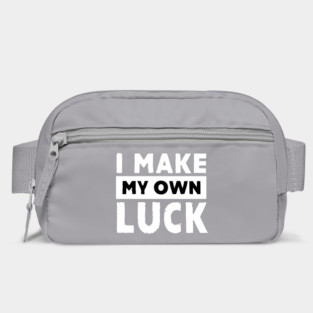 I Make My Own Luck Bag