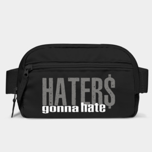 Haters Gonna Hate Bag