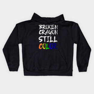 'Broken Crayon Still Colours' PTSD Mental Health Shirt Kids Hoodie