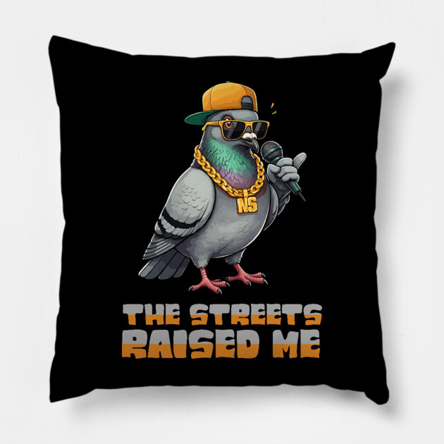 The Streets Raised Me Pillow by UrbanLifeApparel