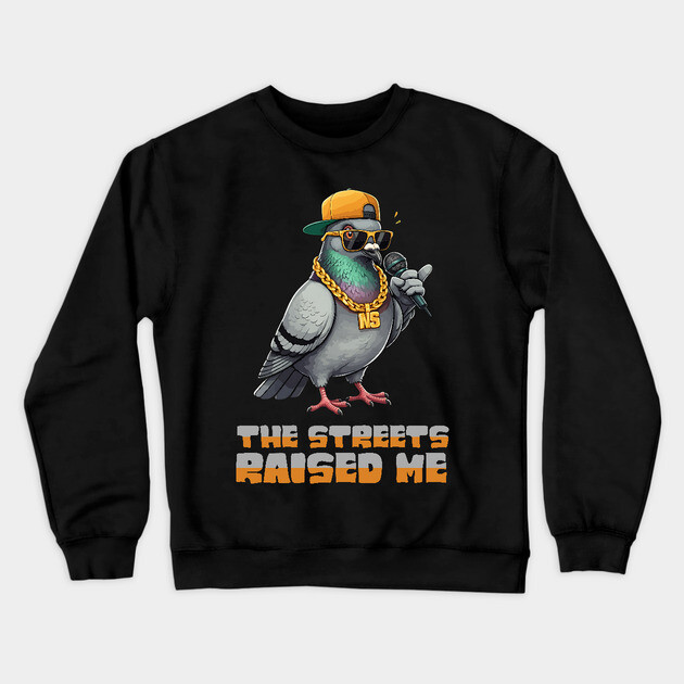 The Streets Raised Me Crewneck Sweatshirt by UrbanLifeApparel
