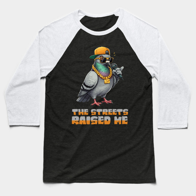 The Streets Raised Me Baseball T-Shirt by UrbanLifeApparel