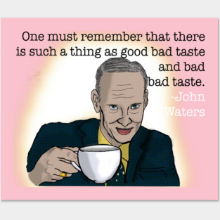 John Waters- Bad Bad Taste Posters and Art