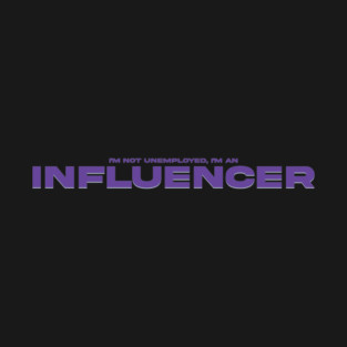Influencer T-Shirt