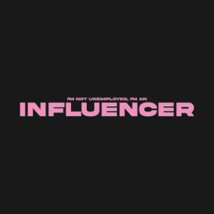 Influencer T-Shirt