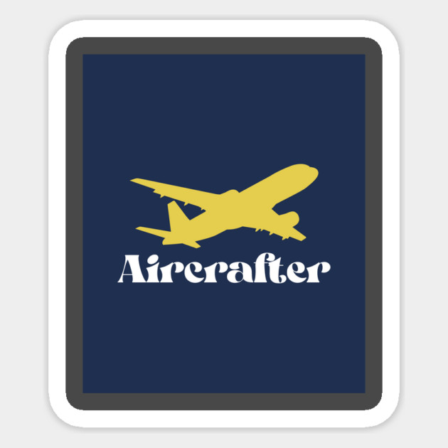 Aircrafter Sticker by FirstClassQueen