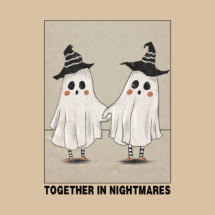 Together In Nightmares Funny Witch Ghosts Halloween T-Shirt