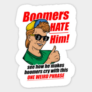 Boomers Hate Him Magnet