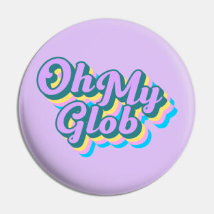 Oh My Glob Lumpy Space Princess Adventure Time Typography Pin