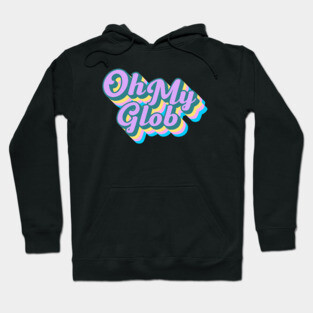 Oh My Glob Lumpy Space Princess Adventure Time Typography Hoodie