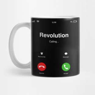 Revolution Calling - Social Activism - Call for Action Mug