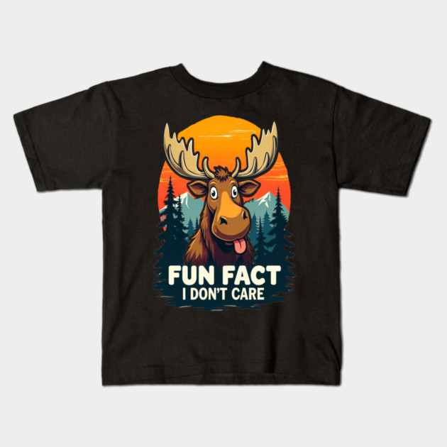 Sarcastic Funny "Fun Fact, I don't Care," Moose Kids T-Shirt by BirdsnStuff
