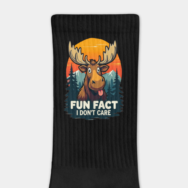 Sarcastic Funny "Fun Fact, I don't Care," Moose by BirdsnStuff