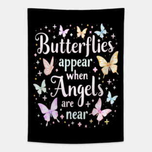 Butterflies Appear When Angels Are Near Tapestry