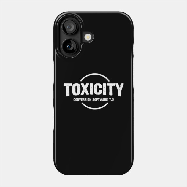TOXICITY Phone Case by artslaves
