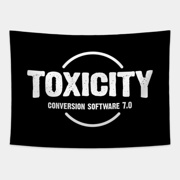 TOXICITY Tapestry by artslaves