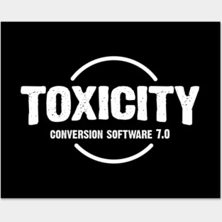 TOXICITY Posters and Art