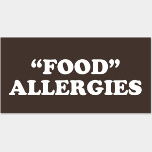 "FOOD" ALLERGIES Posters and Art