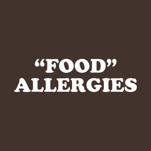 "FOOD" ALLERGIES by NotMyEarth