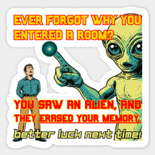 Alien Encounter - Existential Fear - Scary & Funny Magnet