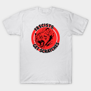 Cats Against Fascists Get Scratches T-Shirt
