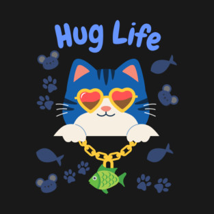 Hug Life Cat T-Shirt