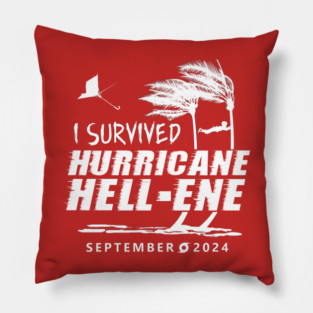 I Survived Hurricane Hell-ene Pillow