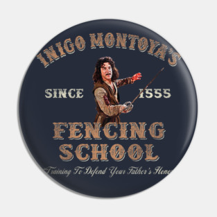 Inigo Montoya Fencing School Dks Worn Pin