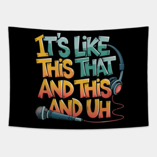 It's like this... Tapestry