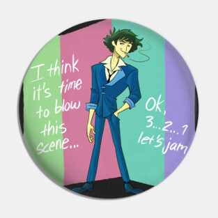 See You, Space Cowboy Pin