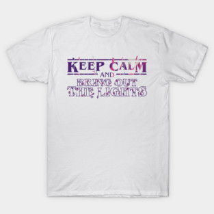 Keep Calm for Stranger Things T-Shirt