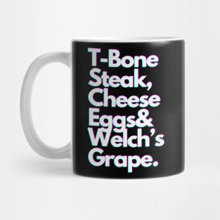 T-Bone Steak, Cheese Eggs, Welch's Grape - White Mug