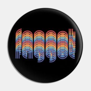 Retro Faggot Pin