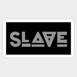 Slave (Grey) Sticker