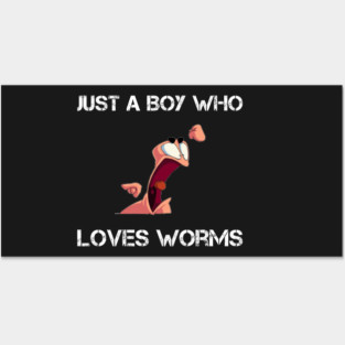 just a boy who loves worms funny worm farming Posters and Art